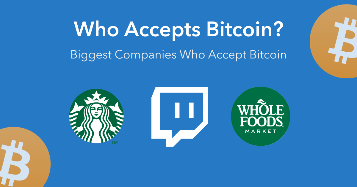 Full List of Companies That Accept Bitcoin Payments ()