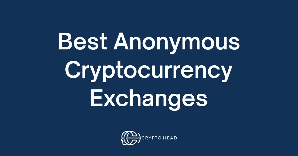 Top 5 anonymous crypto exchanges - FAD Magazine