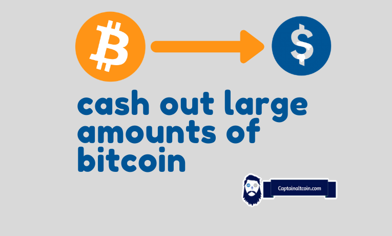 How to Cash Out Bitcoin: Complete Guide