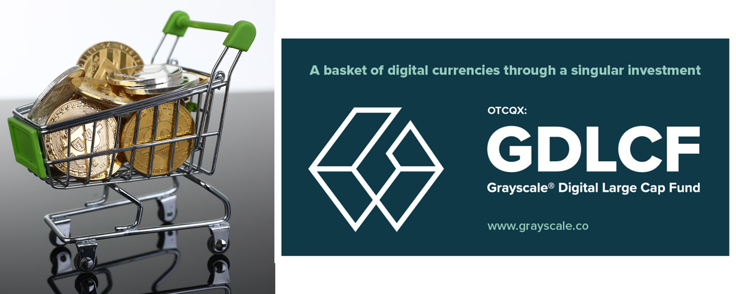 Grayscale Digital Large Cap Fund (GDLCF)