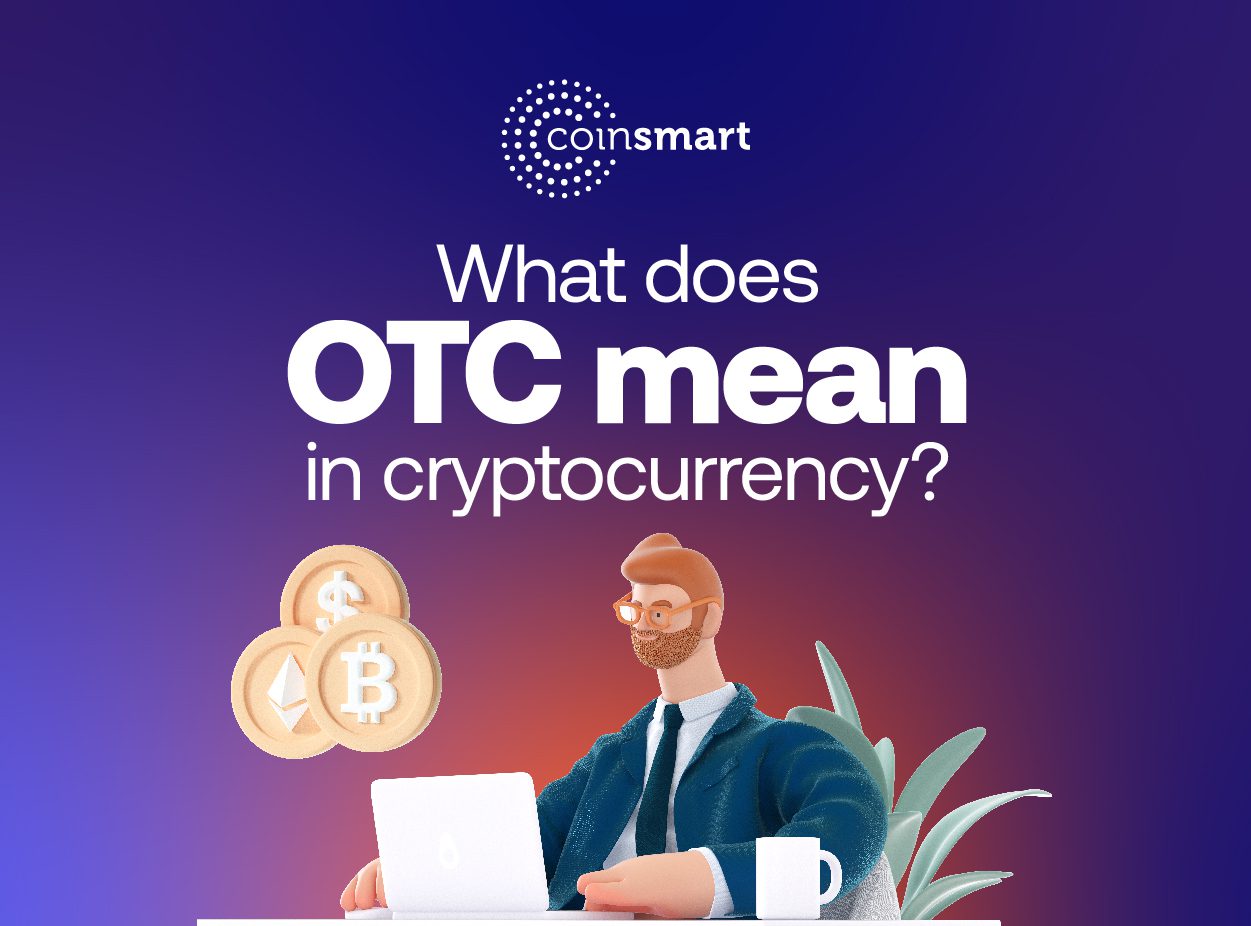 What Are Crypto OTC Desks And How Do They Work?