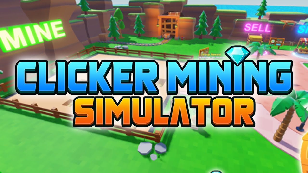 [UPD] Clicker Mining Simulator - Roblox