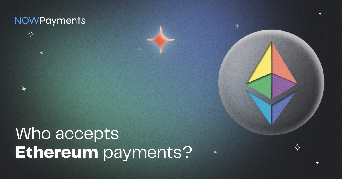 Top companies that accept Ethereum (ETH) as a payment