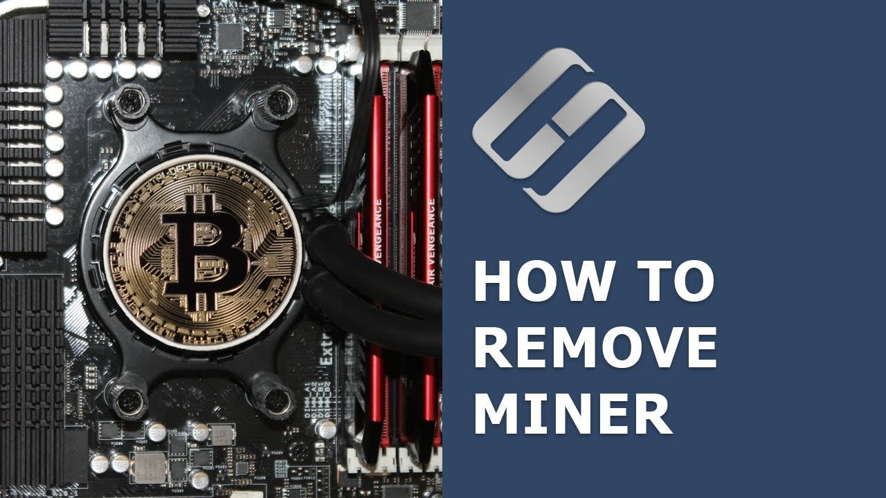 Solved! - How can i remove Bitcoin miner ? | Tom's Guide Forum