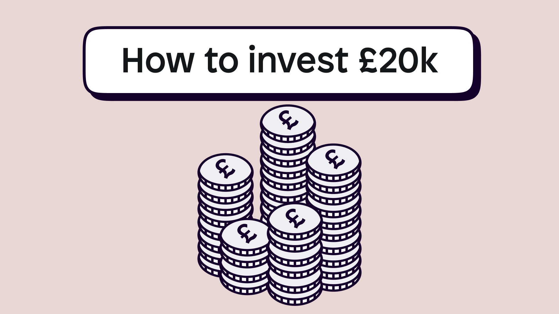 How to Invest £20k in the UK | 5 Best Ways