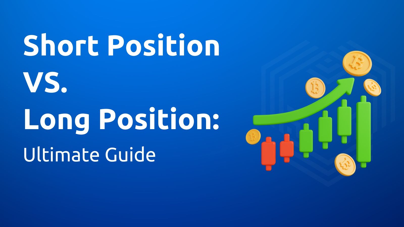 Trading Tips: Long and Short Crypto Position Guide • MEXC Blog