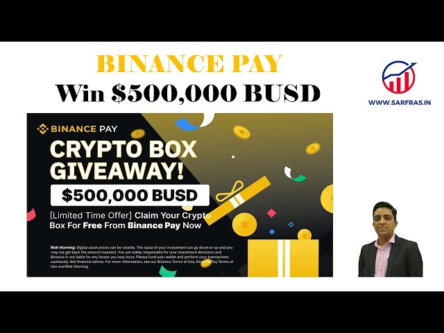 Binance Pay Crypto Box Giveaway: $1,, BUSD Up for Grabs! - Binance | CoinCarp