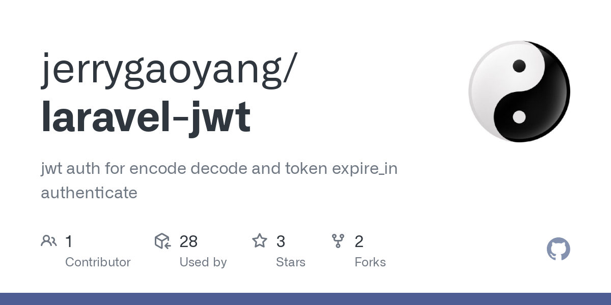 GitHub - jerrygaoyang/laravel-jwt: jwt auth for encode decode and token expire_in authenticate