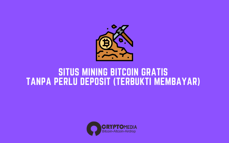 9 Situs Mining Bitcoin Gratis Tanpa Deposit (Updated) | CryptoHarian