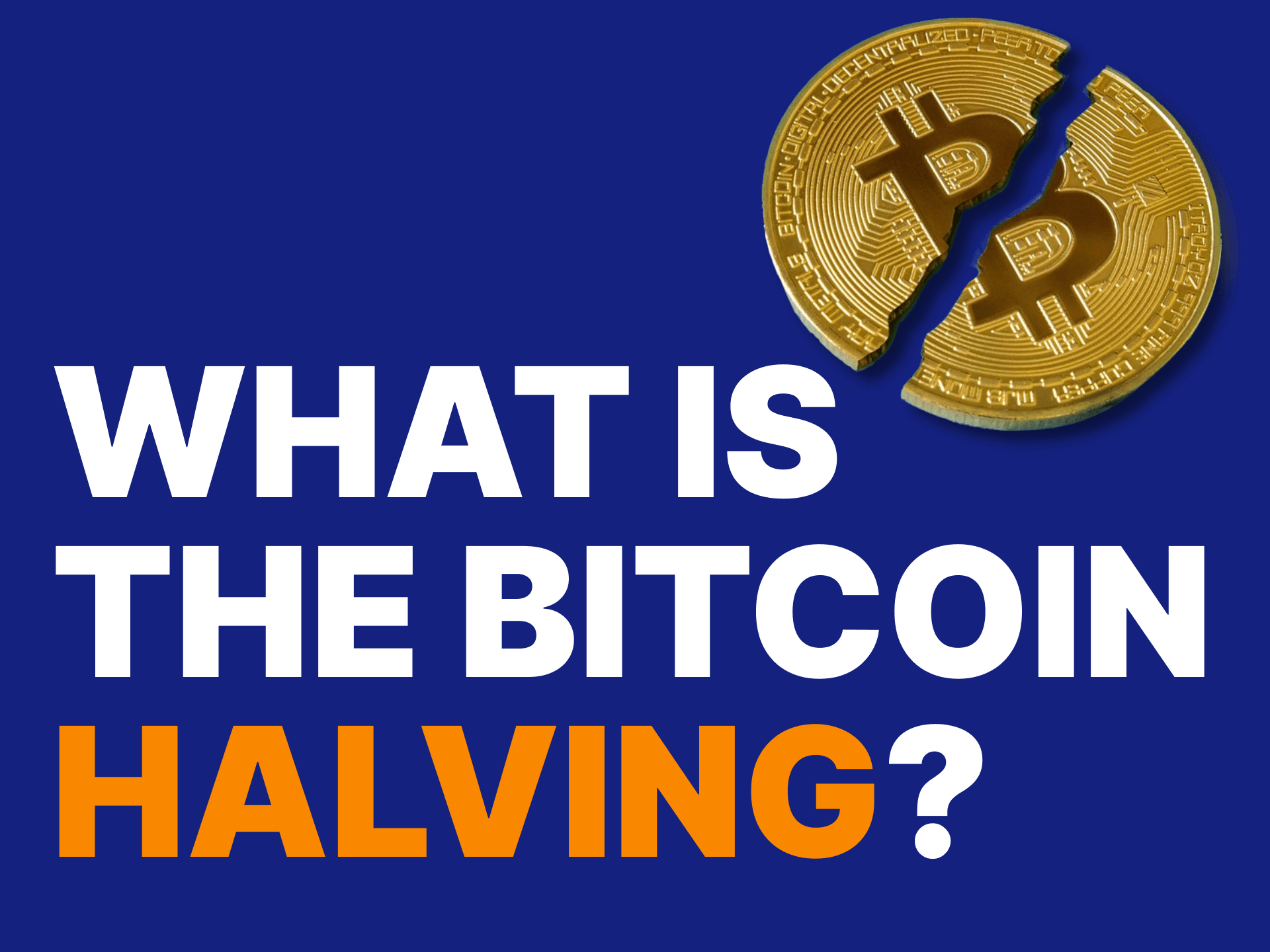 What is bitcoin halving? What it means and how it works