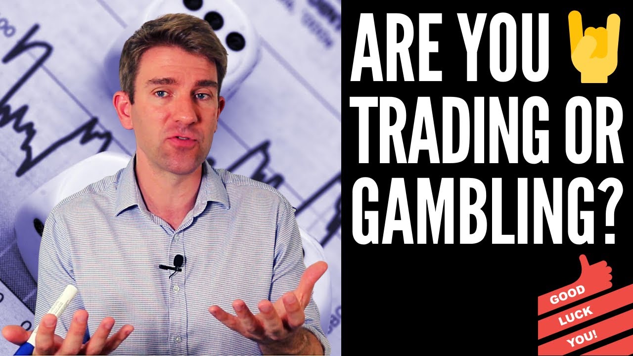 Are You Investing or Gambling?