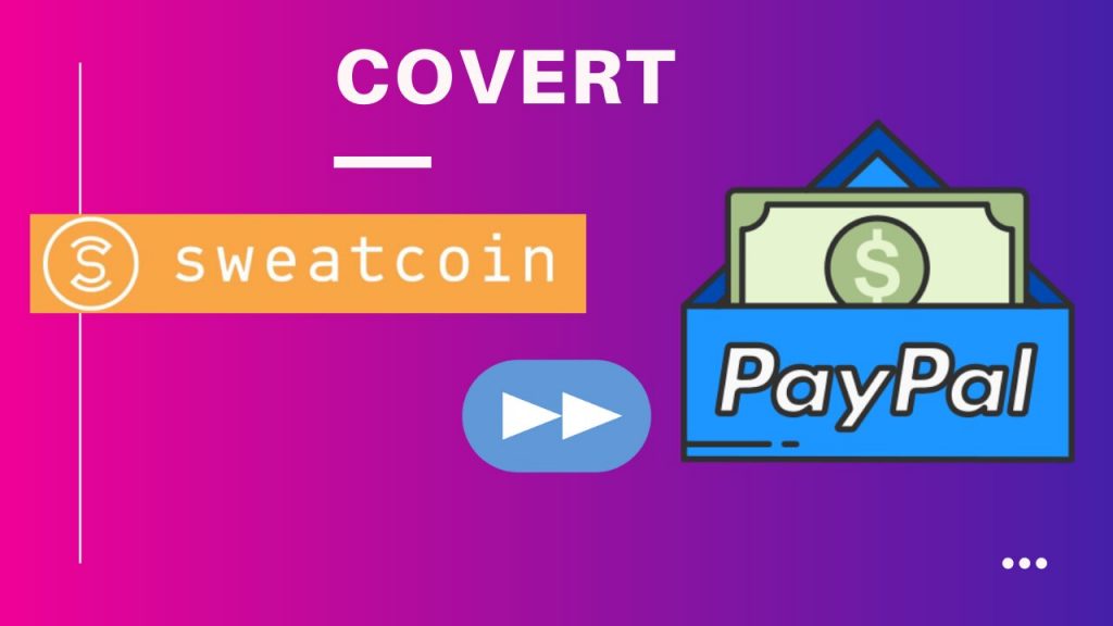 Can I turn my Sweatcoin into PayPal funds or cash? - Sweatcoin Guide