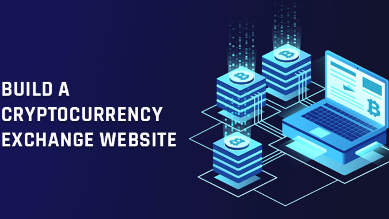 How to Build Cryptocurrency Exchange & Trading Platform