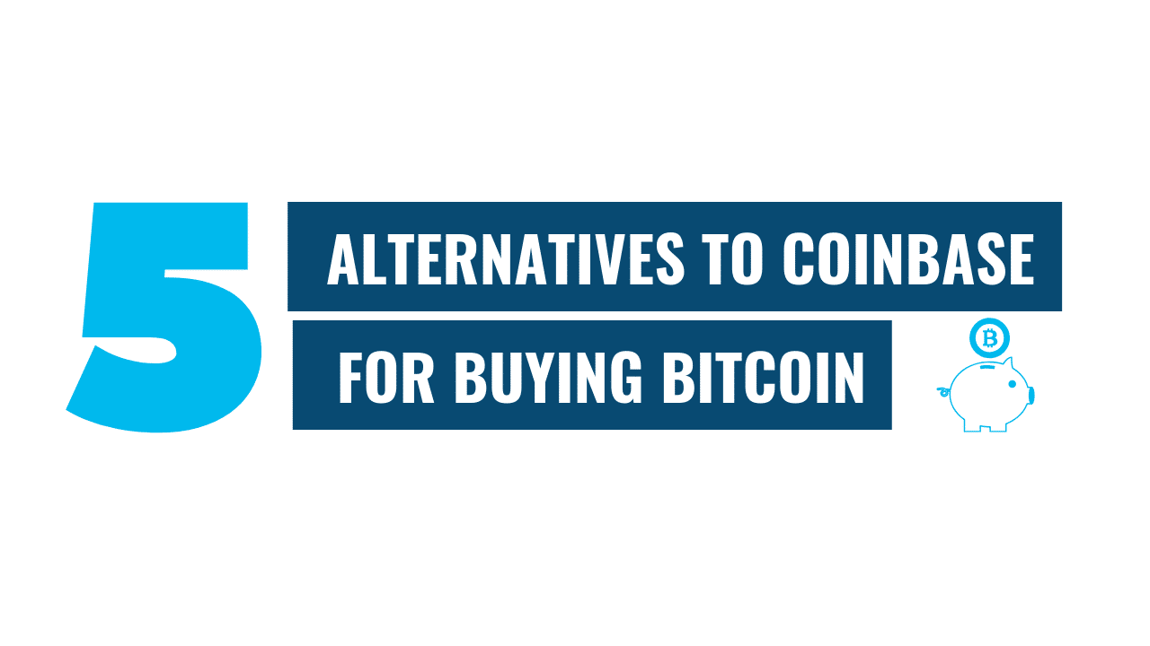 7 Best Coinbase Alternatives & Competitors [ Update]