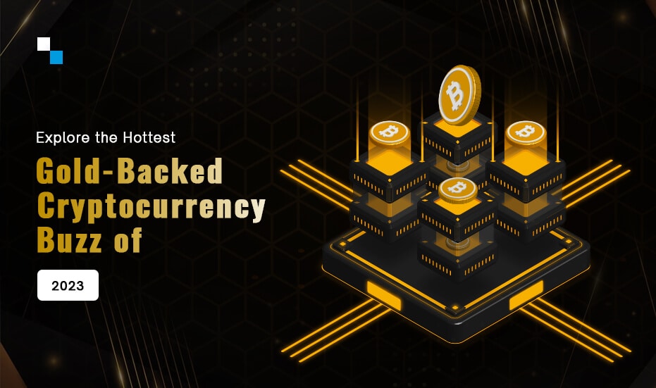 Gold-Backed Cryptocurrency | Overview, Mechanics, Pros & Cons