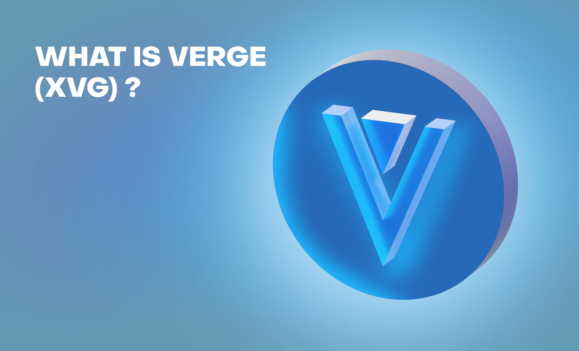 Verge (XVG) Explained