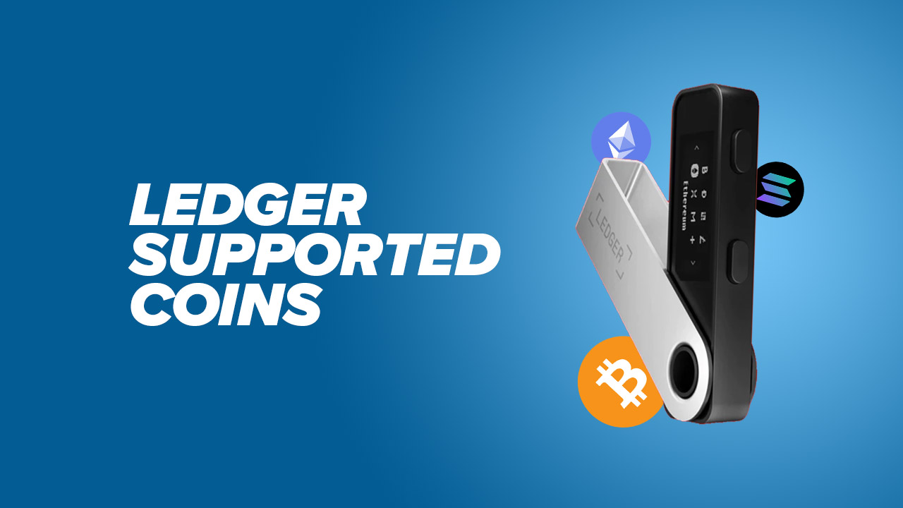 Ledger Supported Coins & Tokens | Ledger