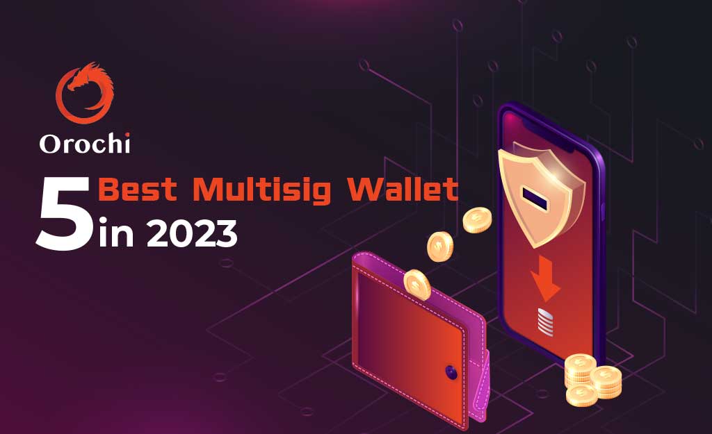 Best Multisig Wallets: Top 5 in 