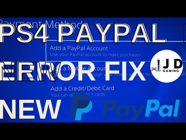 Can’t add Paypal to Playstation Store. - PayPal Community