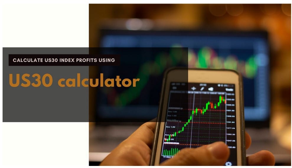 US30 Pip Calculator - How to Calculate US30 Pip Value - Get Know Trading