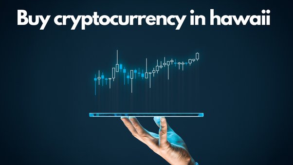 9 Exchanges to Buy Crypto & Bitcoin in Hawaii ()