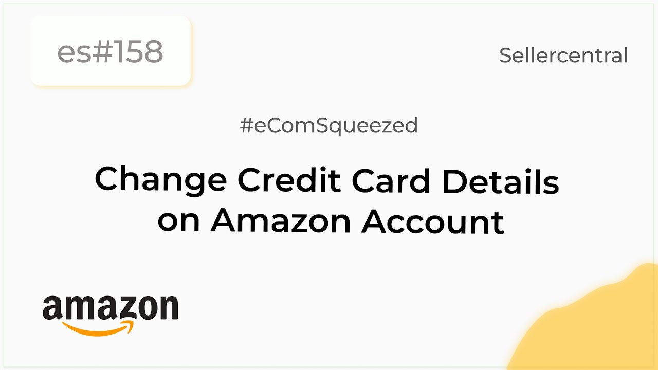 Editing Credit Cards | Amazon Pay Help
