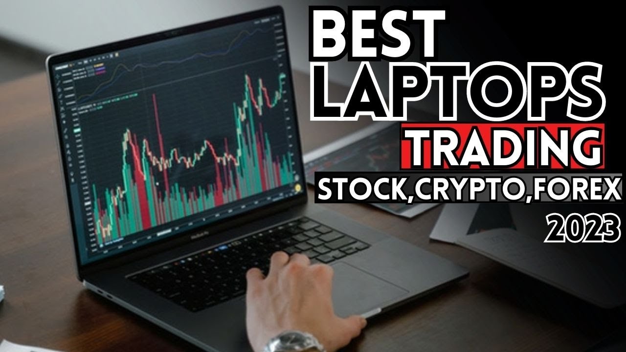 Best Laptop For Trading