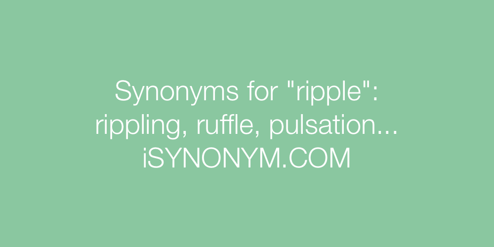 RIPPLING - Synonyms and antonyms - helpbitcoin.fun