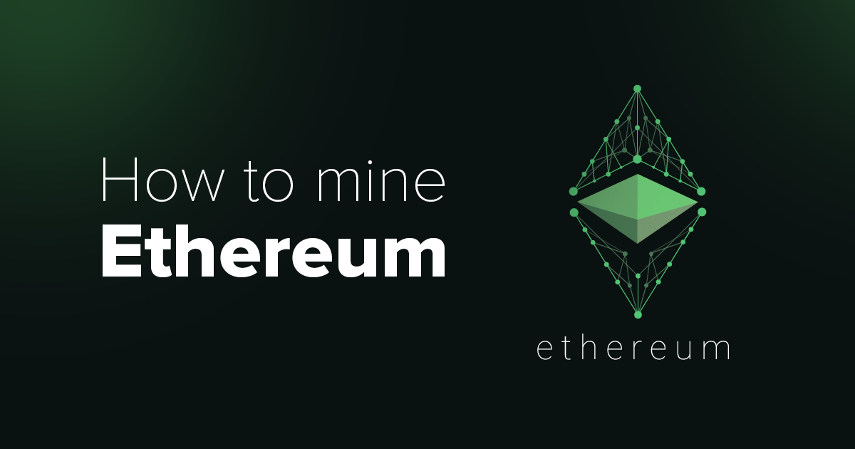 How to Mine Ethereum: Step By Step Process And Its Importance