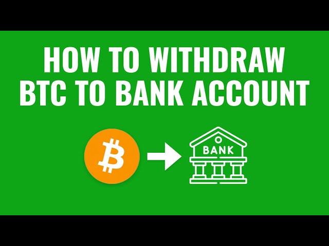 How to Transfer Bitcoins to Your Bank Account