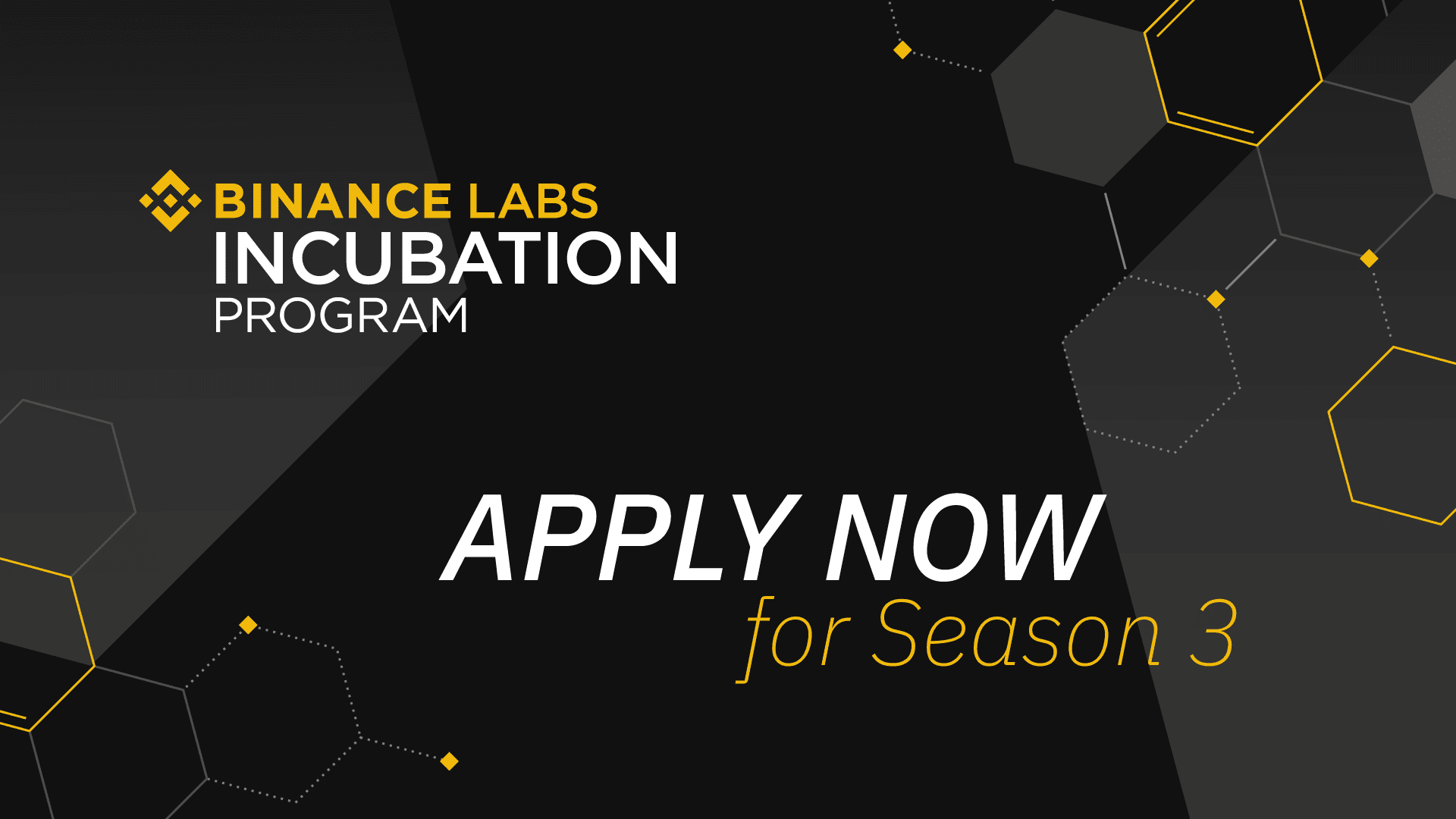 Binance Labs Incubation Season 6 Starts Signing Up From Now Until 31 Jul