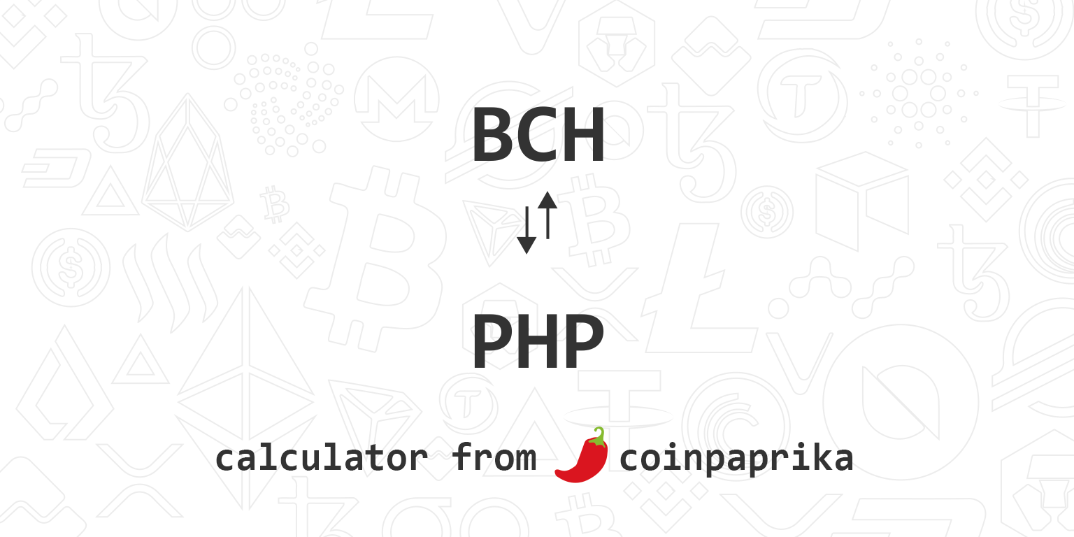 BCH to PHP converter - Bitcoin Cash to Philippine Peso calculator