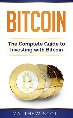 How to Invest in Bitcoin: A Beginner's Guide