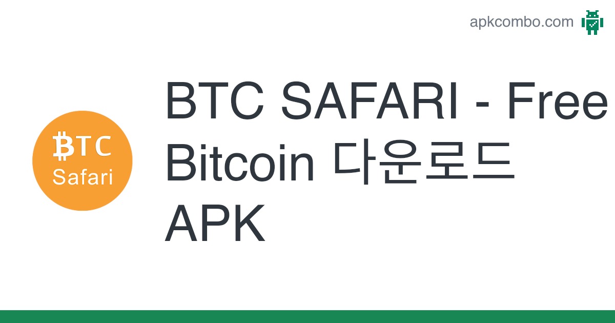 BTC SAFARI - Free Bitcoin Free Download