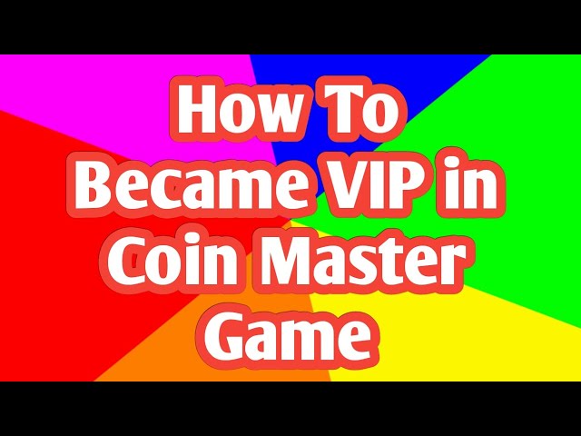 What is Coin Master VIP? It's Cost and Benefits - Haktuts Free Spins & Coins