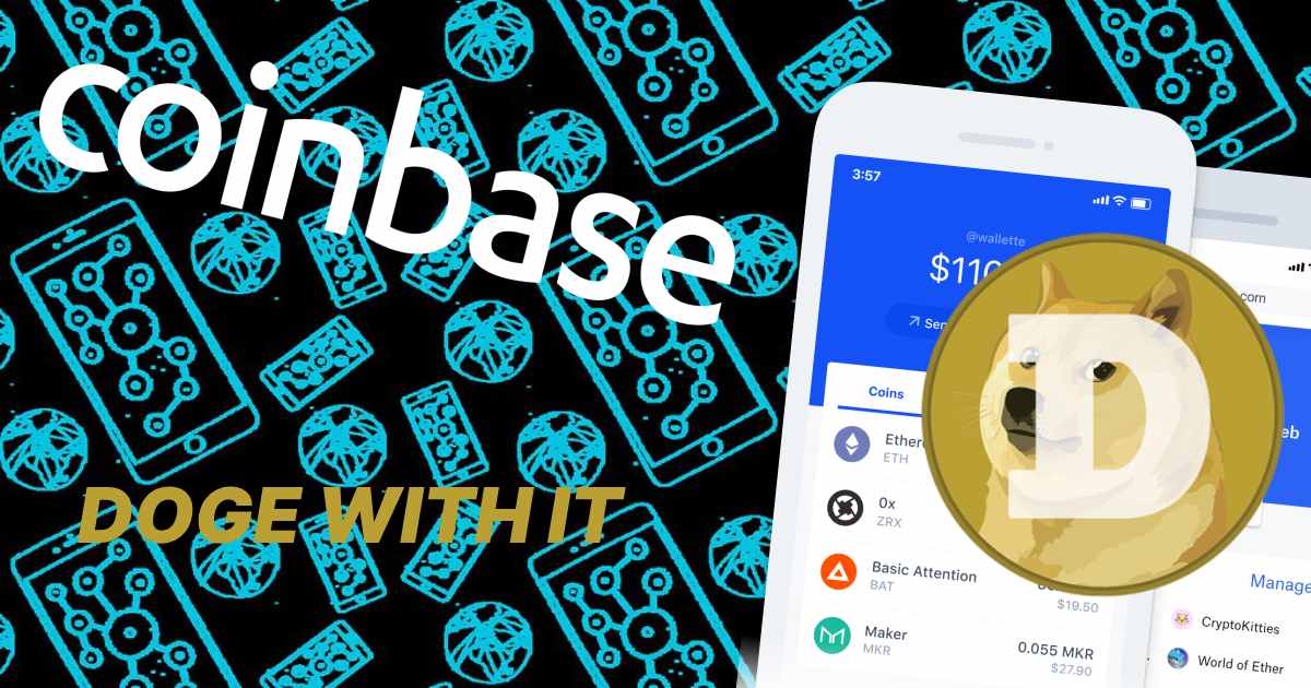 Coinbase Wallet Now Supports Dogecoin, Doge Remains Its Peg To One Doge