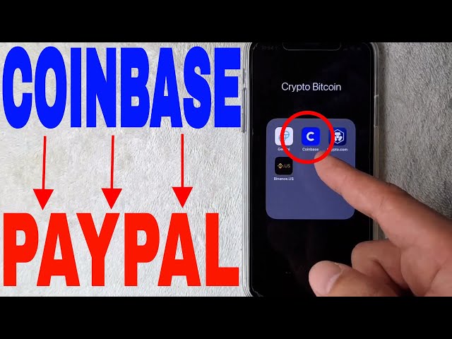 Coinbase lets customers in the US buy crypto via PayPal account