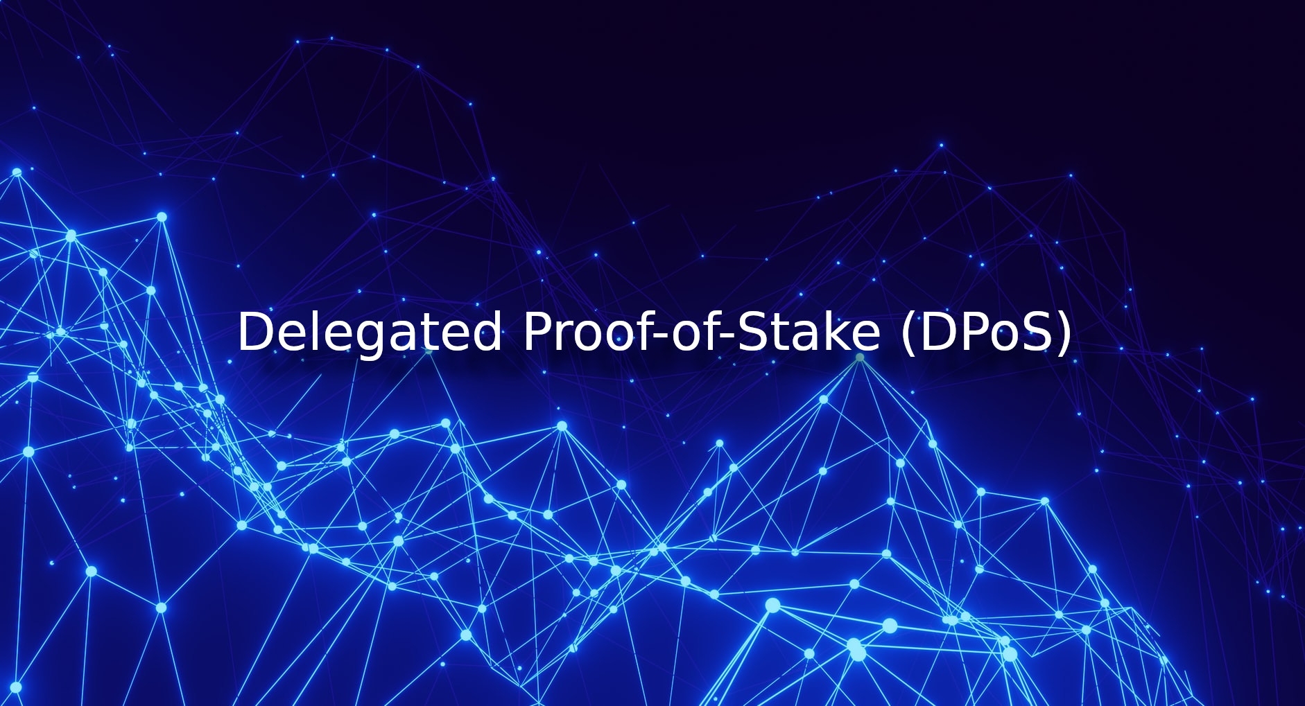 What Is Delegated Proof-of-Stake (DPoS)? | Ledger
