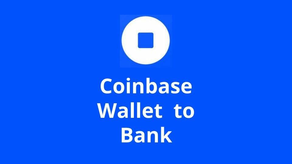 How to Withdraw to Bank in Coinbase