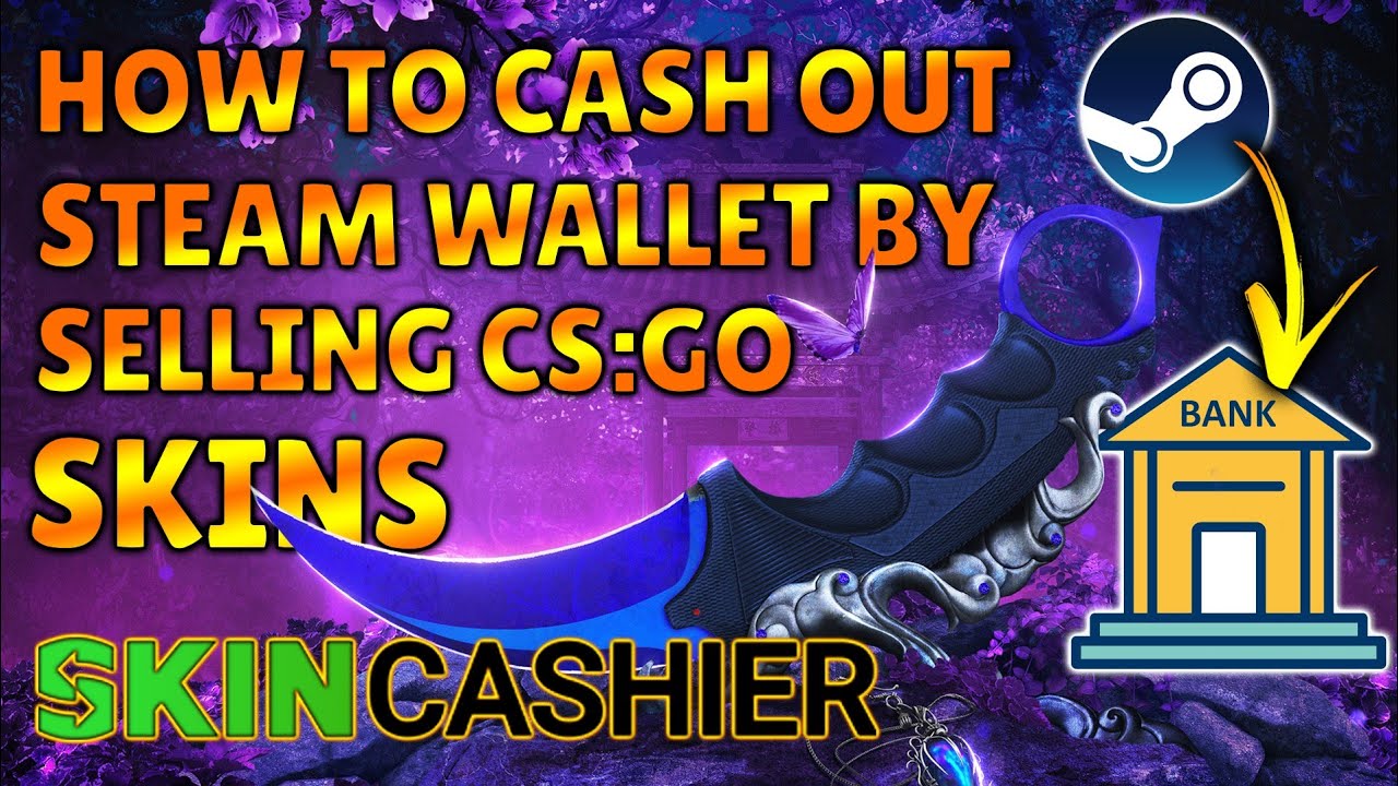 How to Transfer Steam Wallet Money to PayPal, Bank or Cash