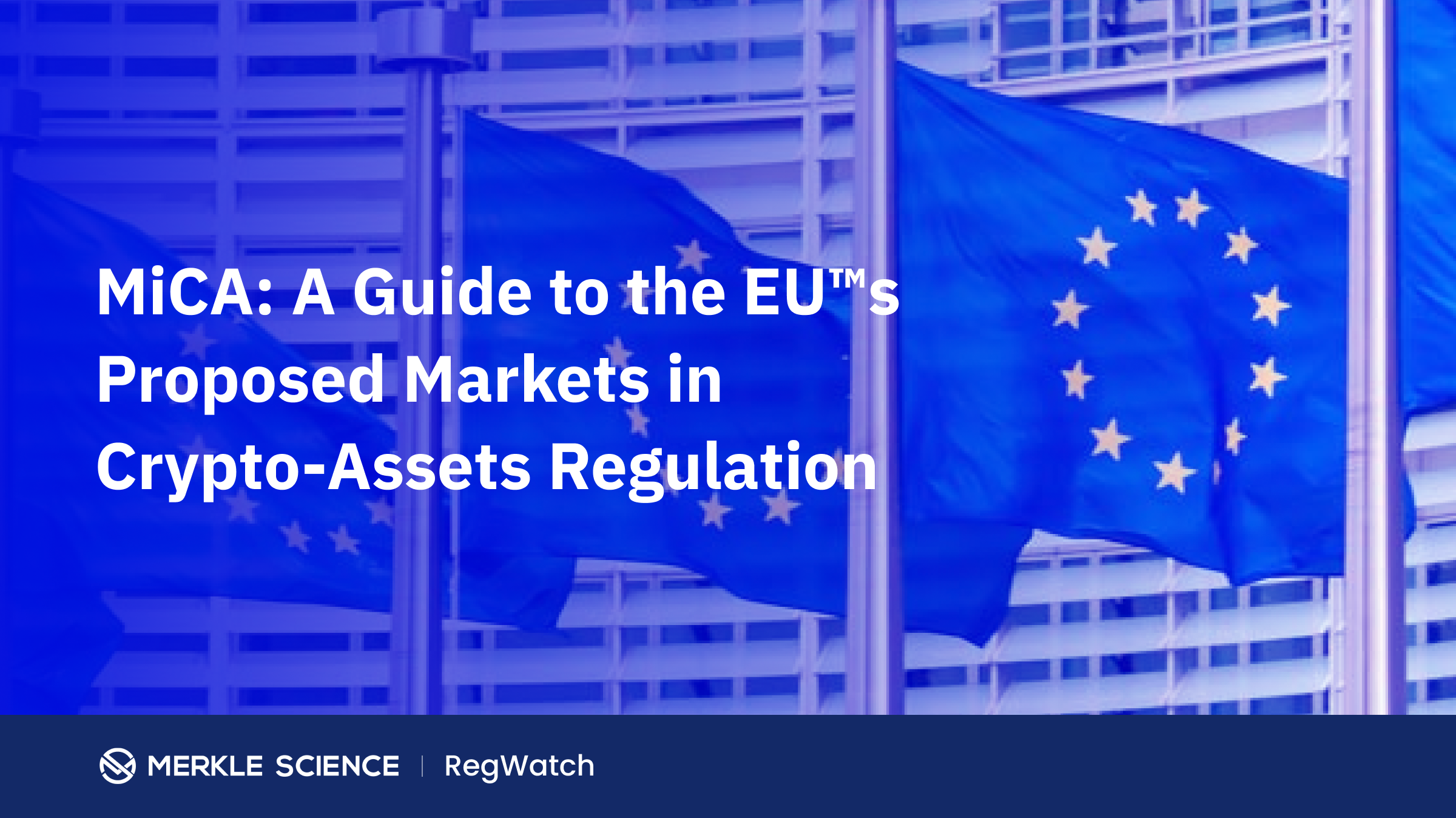 MiCA – Markets in Crypto-Assets regulation memo