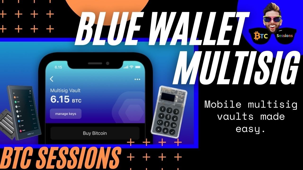 BlueWallet - Set Up An Ultra Secure Multisig Vault With BlueWallet