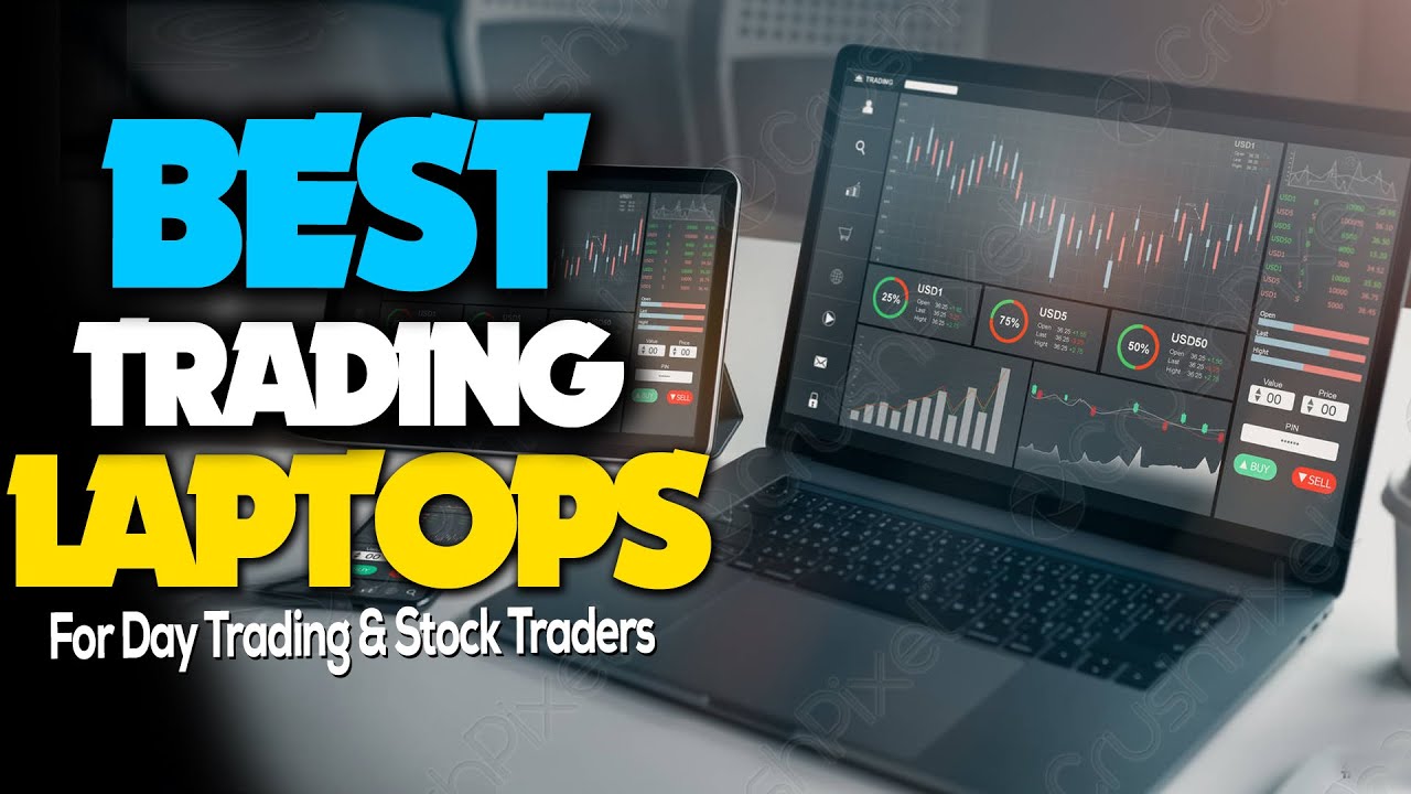 What Is the Best Laptop for Stock Trading Online?