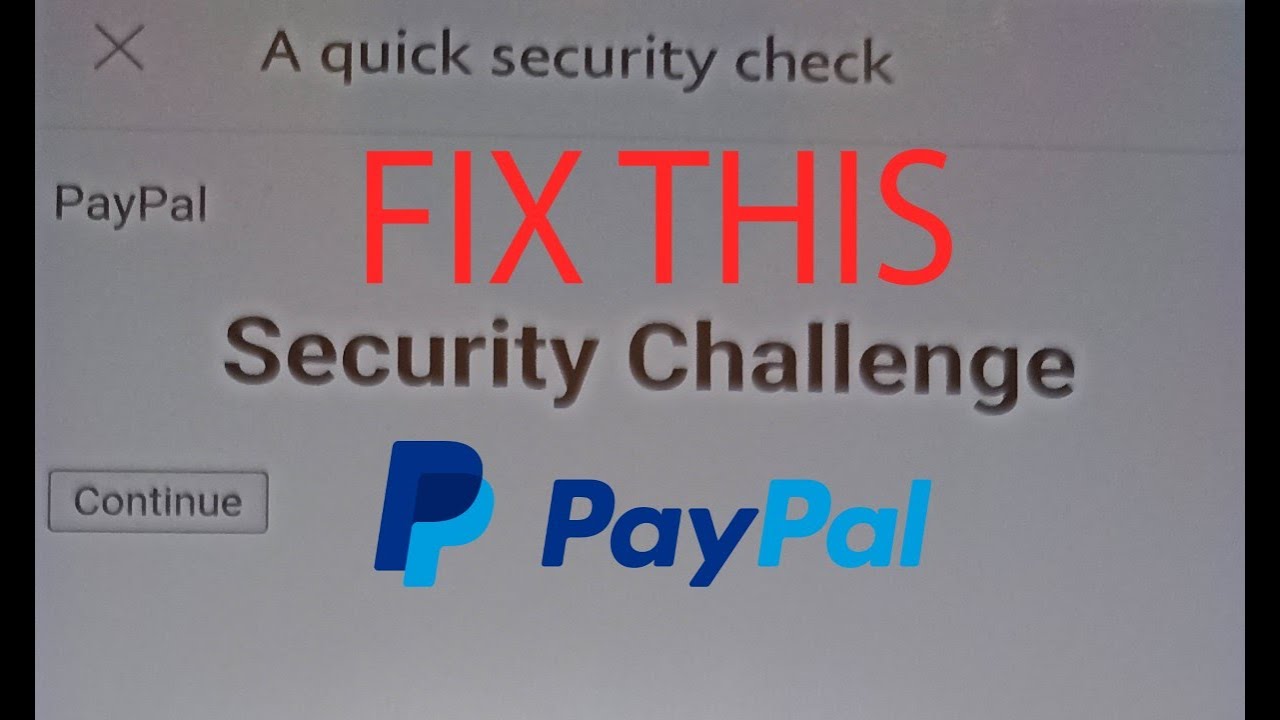 PayPal Security Challenge Not Working? 5 Solutions