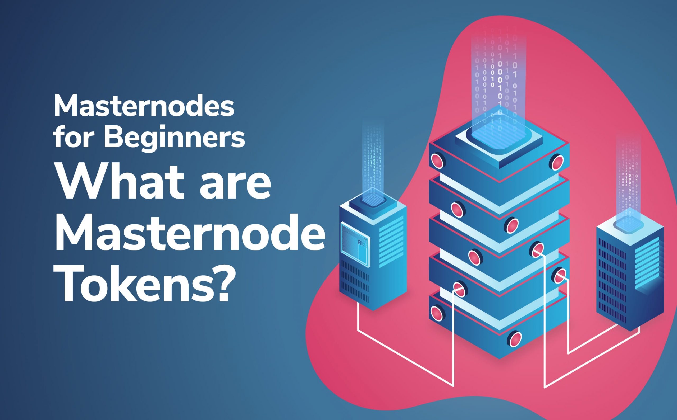 Masternodes for Beginners: What are Masternode Tokens? - Moralis Academy