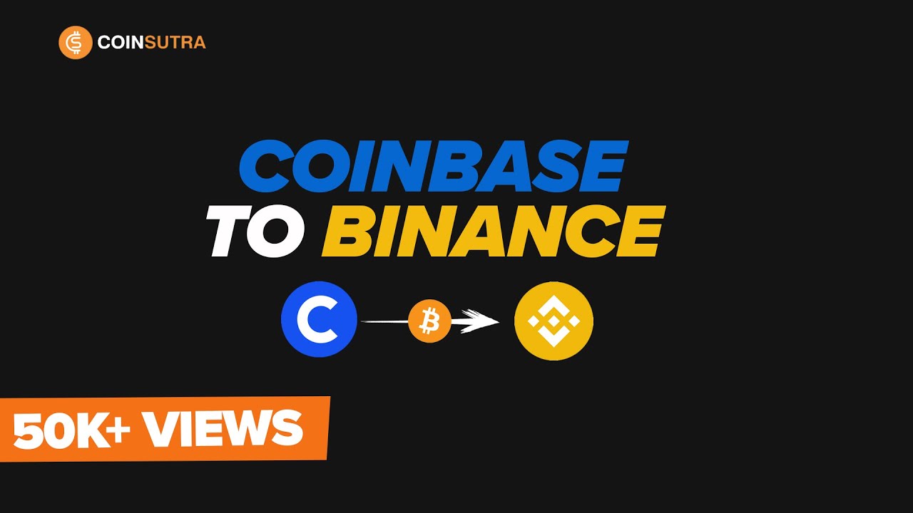 How To Transfer Cryptocurrency From Binance To Coinbase