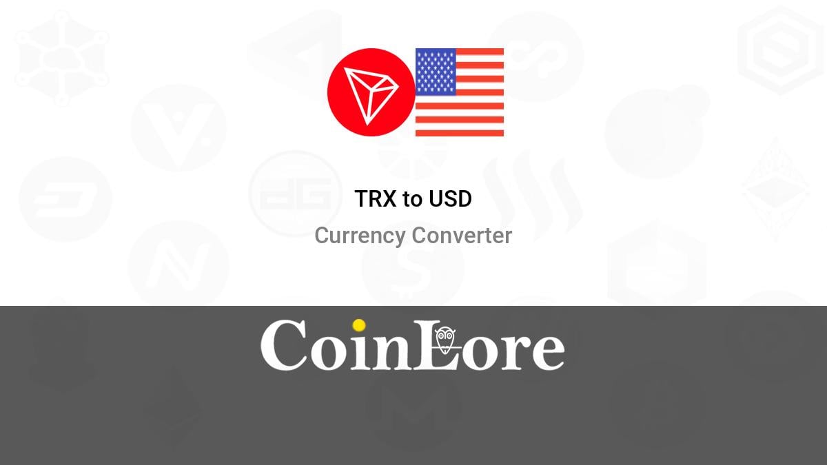 Convert TRON (TRX) to USD Calculator, 1____ TRX to USD