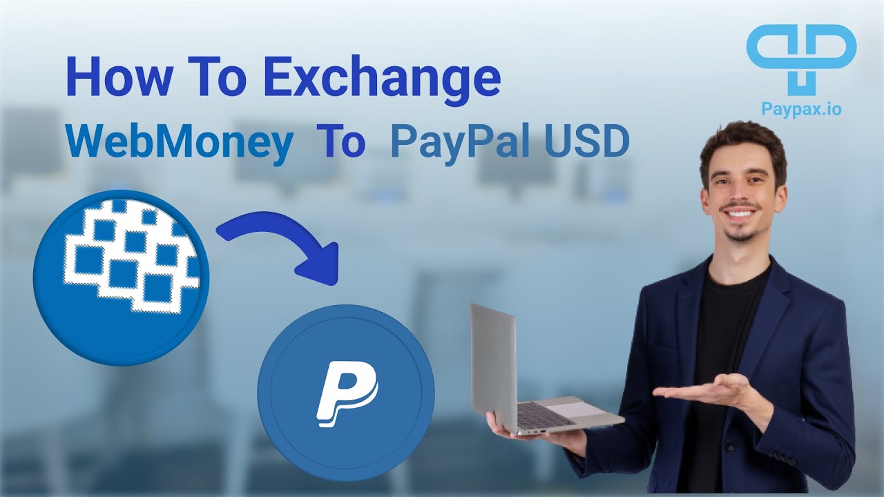 Buy, Sell, Exchange WebMoney and PayPal Worldwide - helpbitcoin.fun